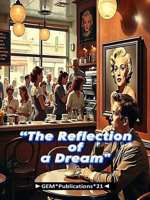 cover image of «The Reflection of a Dream»